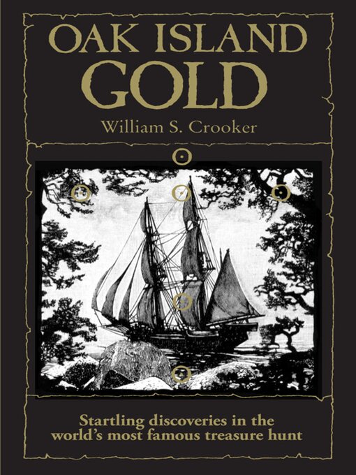 Title details for Oak Island Gold by William S. Crooker - Available